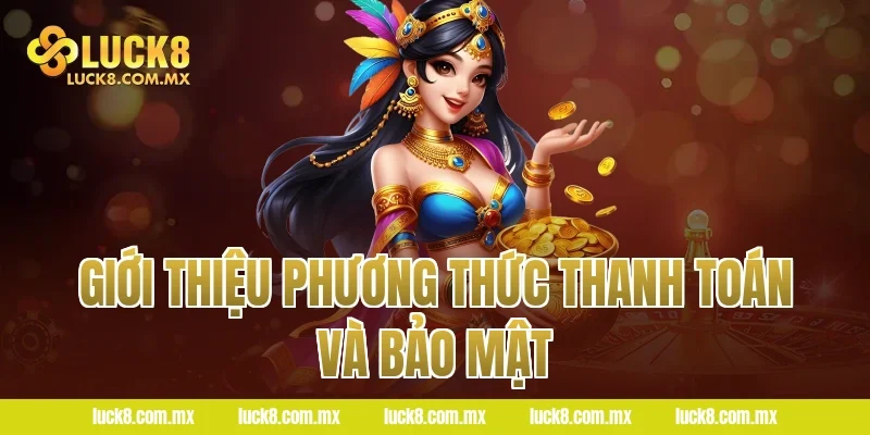 Giới thiệu phương thức thanh toán và bảo mật